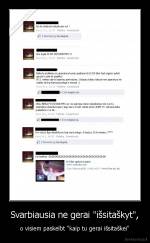 Svarbiausia ne gerai "išsitaškyt", - o visiem paskelbt "kaip tu gerai išsitaškei"