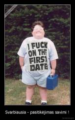 Svarbiausia - pasitikėjimas savimi ! - 