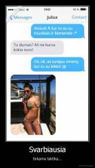 Svarbiausia - tinkama taktika...