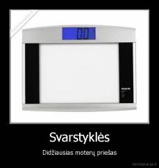 Svarstyklės - Didžiausias moterų priešas