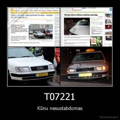 T07221 - Kūnu nesustabdomas