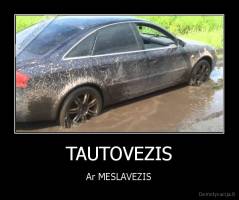 TAUTOVEZIS - Ar MESLAVEZIS