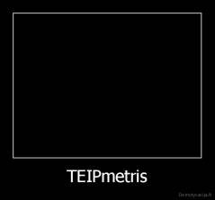 TEIPmetris - 