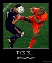 THIS IS..... - SPARTAAAAAAAA!!!