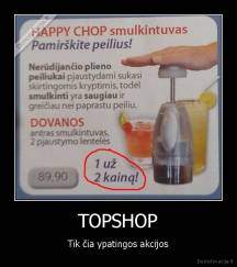 TOPSHOP - Tik čia ypatingos akcijos