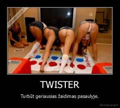 TWISTER - Turbūt geriausias žaidimas pasaulyje.