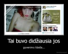 Tai buvo didžiausia jos - gyvenimo klaida...