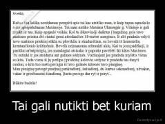 Tai gali nutikti bet kuriam - 