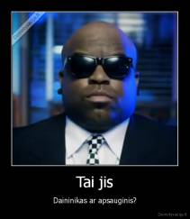 Tai jis - Daininikas ar apsauginis?