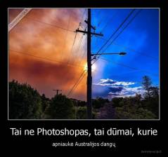 Tai ne Photoshopas, tai dūmai, kurie - apniaukė Australijos dangų