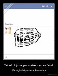 Tai sakot jums per mažos mėmės čate? - Mėmių kodai pirmame komentare
