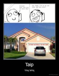 Taip - Visą laiką