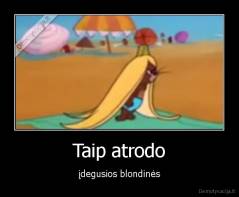 Taip atrodo - įdegusios blondinės
