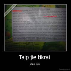 Taip jie tikrai  - Vaisiniai 