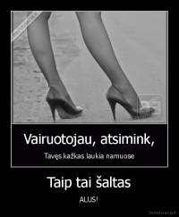 Taip tai šaltas - ALUS!