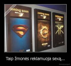 Taip žmonės reklamuoja sexą... - 