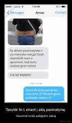 Taisyklė Nr.1 einant į aklą pasimatymą: - Visuomet turėk pabėgimo planą