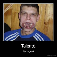 Talento - Nepragersi