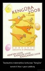 Tarptautinis matematikos konkursas "Kengūra" - sumoki 6 litus ir gauni pieštuką