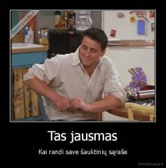 Tas jausmas - Kai randi save šauktinių sąraše