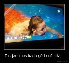 Tas jausmas kada gėda už kitą... - 