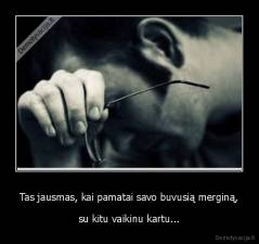 Tas jausmas, kai pamatai savo buvusią merginą, - su kitu vaikinu kartu...