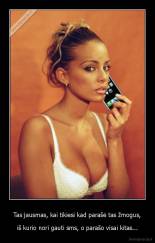 Tas jausmas, kai tikiesi kad parašė tas žmogus, - iš kurio nori gauti sms, o parašo visai kitas...