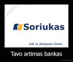 Tavo artimas bankas - 