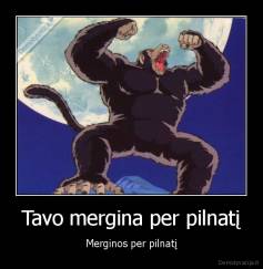 Tavo mergina per pilnatį - Merginos per pilnatį