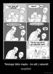 Teisingai tėtis mąsto - ko eiti į vakarėli - bergždžiai? 