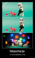 Teleportacija  - iš vienos galaktikos į kitą