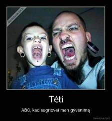 Tėti - Ačiū, kad sugriovei man gyvenimą