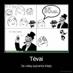 Tėvai - Jie viską supranta kitaip