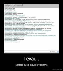 Tėvai... - Kartais būna žiaurūs vaikams