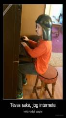 Tėvas sakė, jog internete - reikia naršyti saugiai