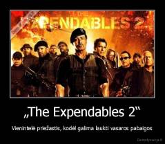„The Expendables 2“ - Vienintelė priežastis, kodėl galima laukti vasaros pabaigos