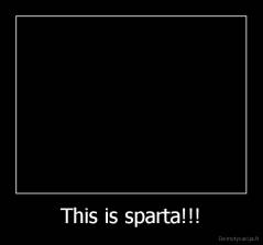 This is sparta!!! - 