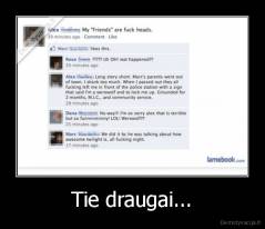 Tie draugai... - 