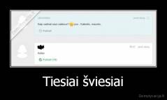 Tiesiai šviesiai - 