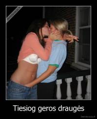 Tiesiog geros draugės - 