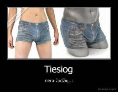 Tiesiog - nėra žodžių...