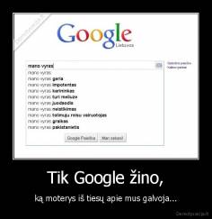 Tik Google žino, - ką moterys iš tiesų apie mus galvoja...