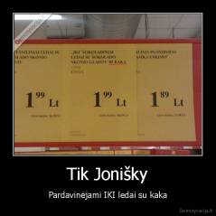 Tik Jonišky - Pardavinėjami IKI ledai su kaka