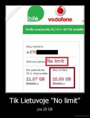 Tik Lietuvoje "No limit" - yra 20 GB