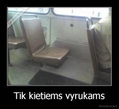 Tik kietiems vyrukams - 