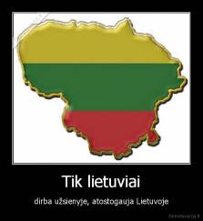 Tik lietuviai - dirba užsienyje, atostogauja Lietuvoje