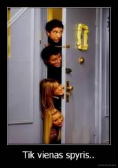 Tik vienas spyris.. - 