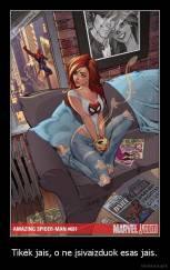 Tikėk jais, o ne įsivaizduok esas jais. - 