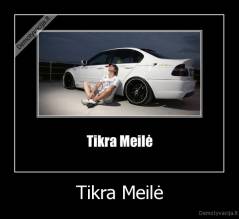 Tikra Meilė - 