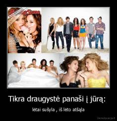 Tikra draugystė panaši į jūrą:  - lėtai sušyla , iš lėto atšąla